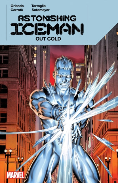 Book cover of: Astonishing Iceman: Out Cold. By: Steve Orlando