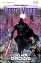 Book cover of: Star Wars: Darth Vader by Greg Pak Vol. 8 - Dark Droids. By: Greg Pak