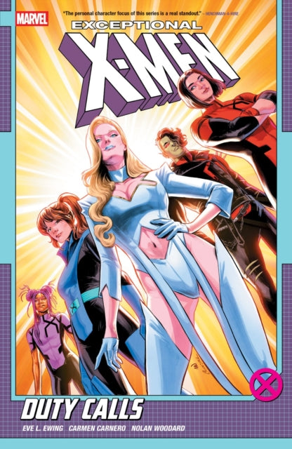 Book cover of: Exceptional X-Men by Eve L. Ewing Vol. 1: Duty Calls. By: Eve L. Ewing