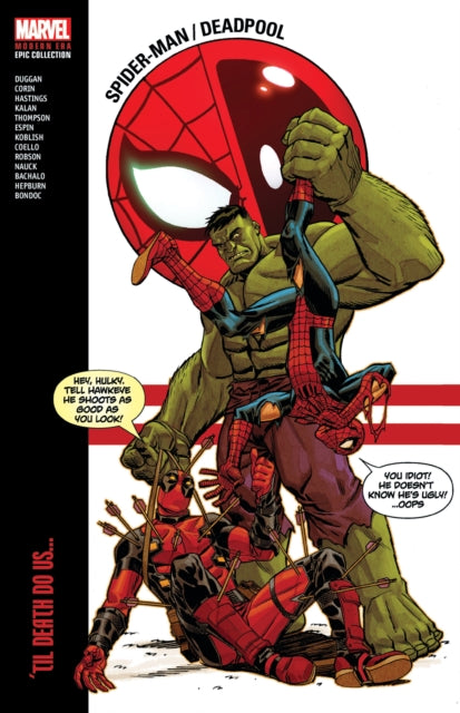 Book cover of: Spider-Man/Deadpool Modern Era Epic Collection: 'Til Death Do Us.... By: Joshua Corin