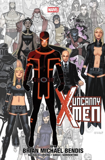 Book cover of: Uncanny X-Men By Brian Michael Bendis Omnibus