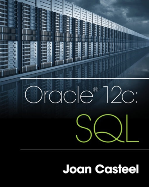 Book cover of: Oracle 12c. By: Joan Casteel
