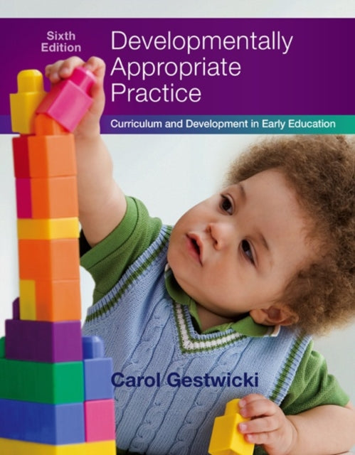 Book cover of: Developmentally Appropriate Practice. By: Carol Gestwicki