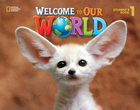 Book cover of: Welcome to Our World 1. By: Jill Korey O'Sullivan
