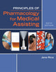 Book cover of: Principles of Pharmacology for Medical Assisting. By: Jane Rice
