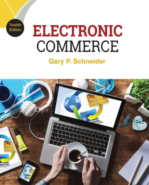 Book cover of: Electronic Commerce. By: Gary Schneider