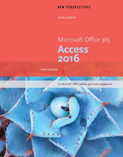Book cover of: New Perspectives MicrosoftA® Office 365 & Access 2016. By: Mark Shellman