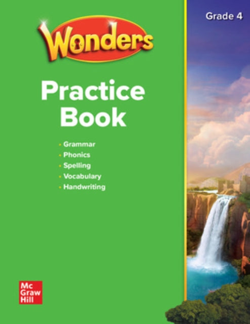 Book cover of: WONDERS PRACTICE BOOK GRADE 4 STUDENT EDITION