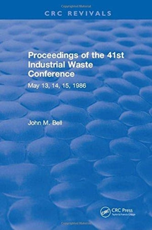 Proceedings of the 41st Industrial Waste Conference May 1986, Purdue University