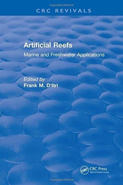 Book cover of: Artificial Reefs. By: Frank M. D'itri