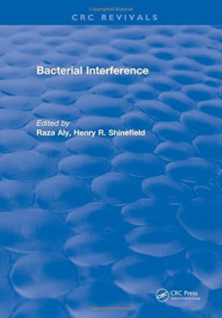 Book cover of: Bacterial Interference. By: Raza Aly