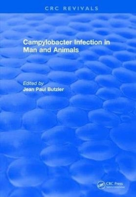 Book cover of: Campylobacter Infection in Man and Animals. By: Jean-Paul Butzler