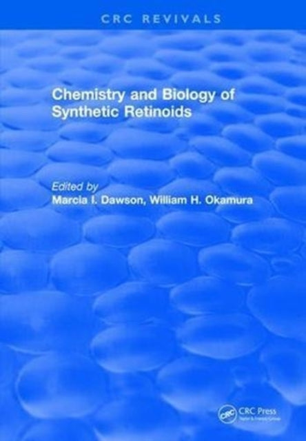 Book cover of: Chemistry and Biology of Synthetic Retinoids. By: Marcia I. Dawson