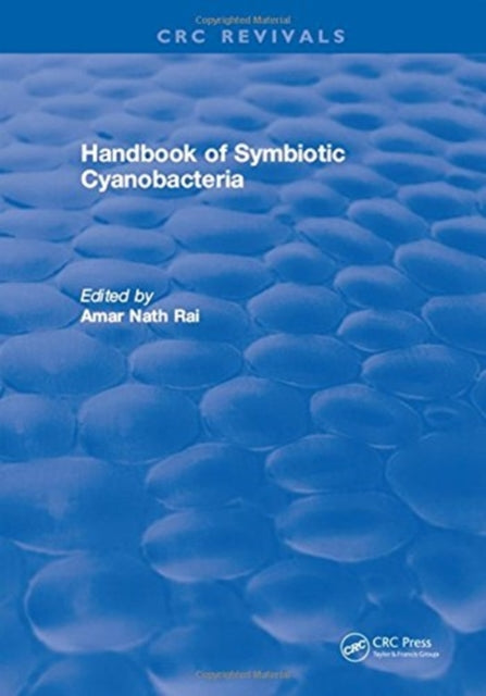 Book cover of: CRC Handbook of Symbiotic Cyanobacteria. By: Amar Nath Rai