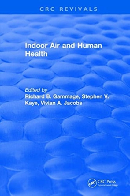 Book cover of: Indoor Air and Human Health. By: Richard B. Gammage