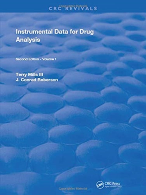 Book cover of: Instrumental Data for Drug Analysis, Second Edition. By: Terry Mills