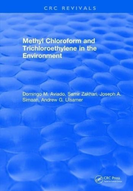 Book cover of: Methyl Chloroform and Trichloroethylene in the Environment. By: D. M. Aviado