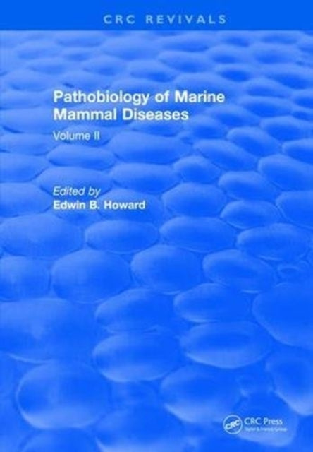 Book cover of: Pathobiology Of Marine Mammal Diseases. By: Howard
