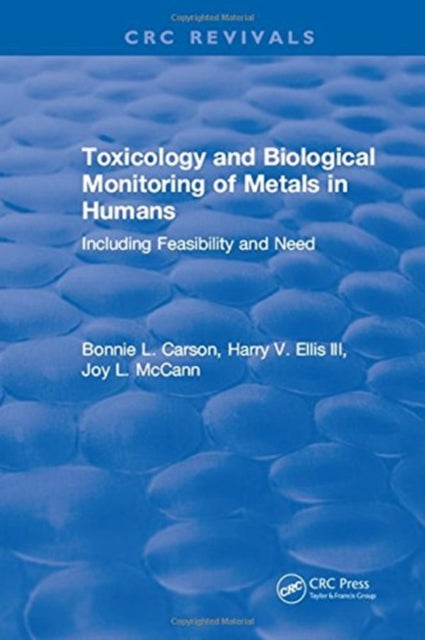 Book cover of: Toxicology Biological Monitoring of Metals in Humans. By: Bonnie L. Carson
