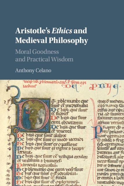 Book cover of: Aristotle's Ethics and Medieval Philosophy. By: Anthony Celano