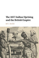 Book cover of: 1857 Indian Uprising and the British Empire. By: Jill C. Bender