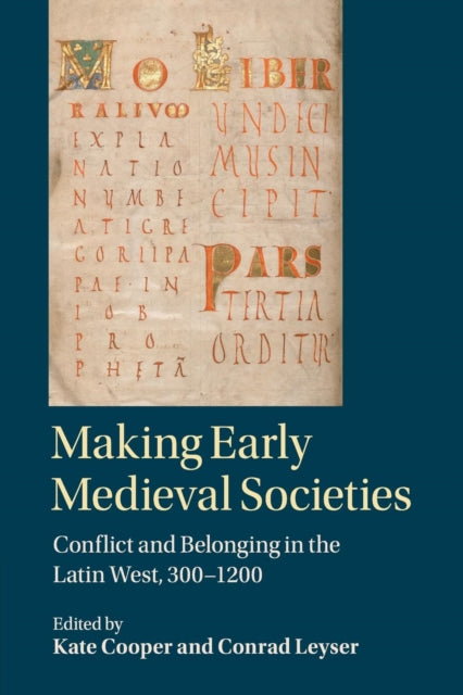 Book cover of: Making Early Medieval Societies. By: Kate Cooper