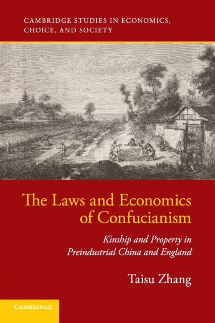 Book cover of: Laws and Economics of Confucianism. By: Taisu Zhang