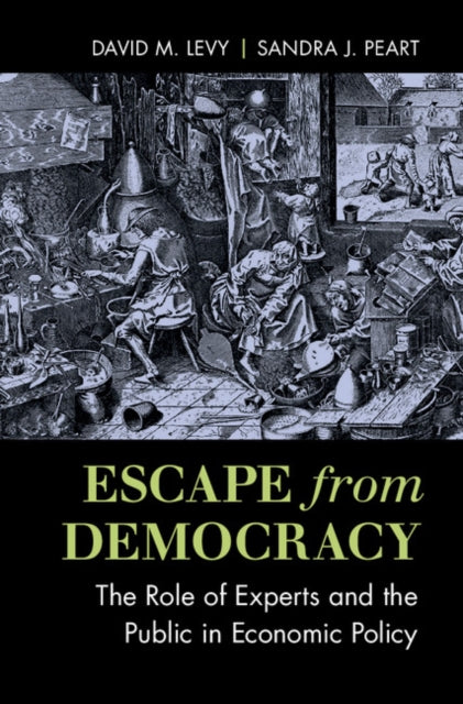 Book cover of: Escape from Democracy. By: Levy, David M.