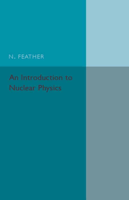 An Introduction to Nuclear Physics