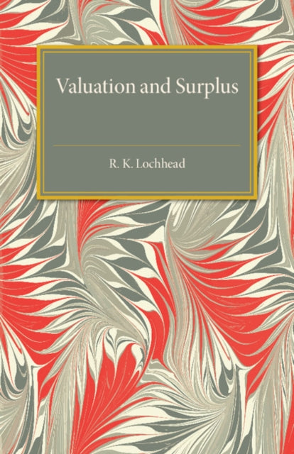Book cover of: Valuation and Surplus. By: R. K. Lochhead