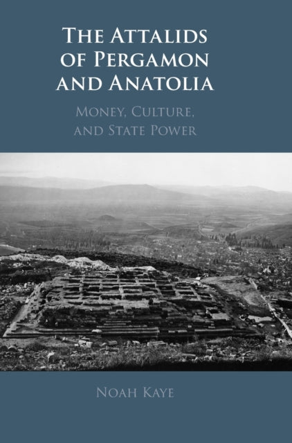 The Attalids of Pergamon and Anatolia