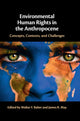 Book cover of: Environmental Human Rights in the Anthropocene. By: Walter F. Baber