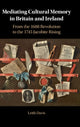 Book cover of: Mediating Cultural Memory in Britain and Ireland. By: Leith Ann Davis