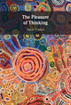 Book cover of: Pleasure of Thinking. By: Tania Zittoun