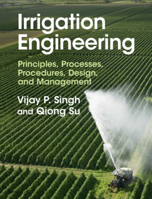 Book cover of: Irrigation Engineering. By: Vijay P. Singh