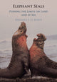 Book cover of: Elephant Seals. By: Burney J. Le Boeuf