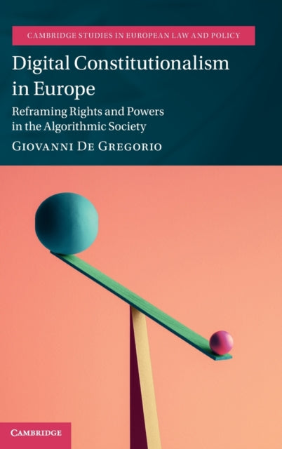Book cover of: Digital Constitutionalism in Europe. By: Giovanni De Gregorio