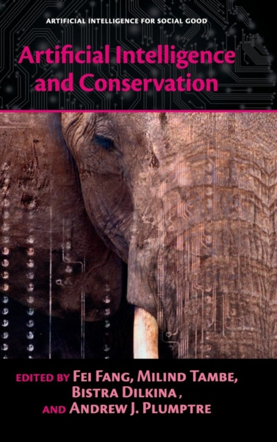Book cover of: Artificial Intelligence and Conservation. By: Fei Fang