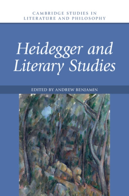 Book cover of: Heidegger and Literary Studies. By: Andrew Benjamin