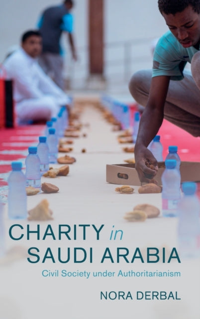 Book cover of: Charity in Saudi Arabia. By: Nora Derbal