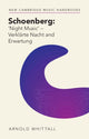 Book cover of: Schoenberg: ‘Night Music' – Verklarte Nacht and Erwartung. By: Arnold Whittall