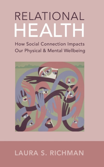 Book cover of: Relational Health. By: Laura S. Richman