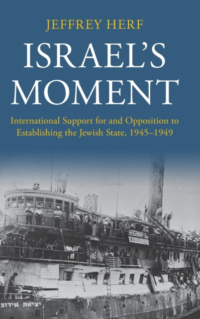 Book cover of: Israel's Moment. By: Jeffrey Herf