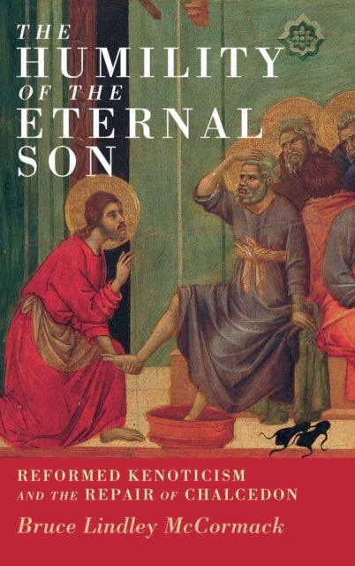 Book cover of: Humility of the Eternal Son. By: Bruce Lindley McCormack