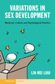 Book cover of: Variations in Sex Development. By: Lih-Mei Liao