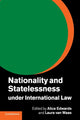 Book cover of: Nationality and Statelessness under International Law. By: Alice Edwards