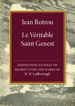 Jean Rotrou: Le veritable Saint Genest