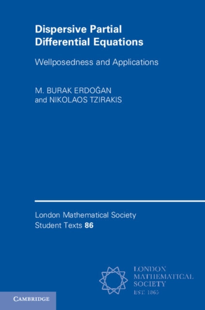 Book cover of: Dispersive Partial Differential Equations. By: M. Burak Erdoğan