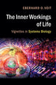 Book cover of: Inner Workings of Life. By: Eberhard O. Voit