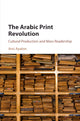 Book cover of: Arabic Print Revolution. By: Ami Ayalon